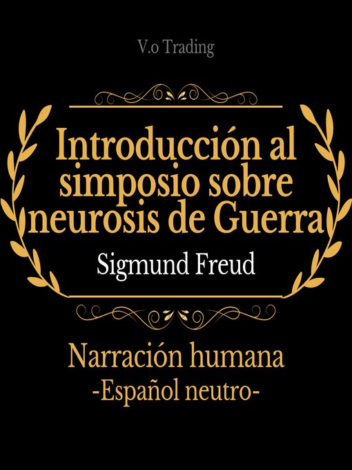 Title details for Introducción al simposio sobre neurosis de Guerra by Sigmund Freud - Available